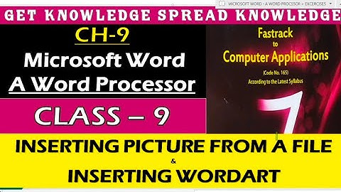 FASTRACK TO COMPUTER CLASS-9 PART-12 CH-9 MICROSOFT WORD- A WORD @Get Knowledge Spread Knowledge