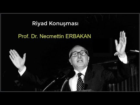 Riyad Konuşması - 1980 - Prof. Dr. Necmettin Erbakan