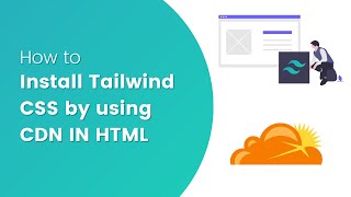 How to install Tailwind CSS by CDN In HTML?