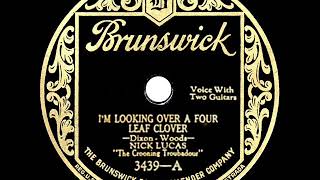 Video thumbnail of "1st RECORDING OF: I’m Looking Over A Four Leaf Clover - Nick Lucas (1927)"