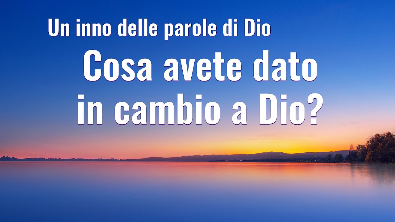 Canto di lode 2020 - Cosa avete dato in cambio a Dio?