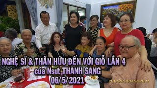 NGHỆ SĨ & THÂN HỮU ĐẾN VỚI GIỖ LẦN 4 của Nsưt THANH SANG 06 5 2021