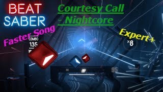 Beat Saber Courtesy Call Nightcore Expert+ (Faster Song)