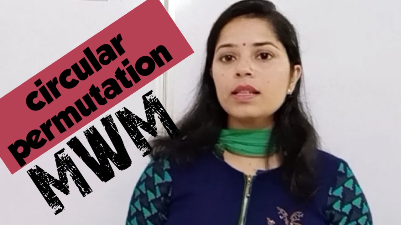 Lec 17 What Is The Formula For Circular Permutations YouTube Lec 17 What Is The Formula For Circular Permutations YouTube