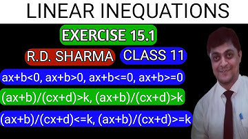 Linear inequality class 11 - rd sharma exercise 15.1 - algebra - how to solve linear inequalities