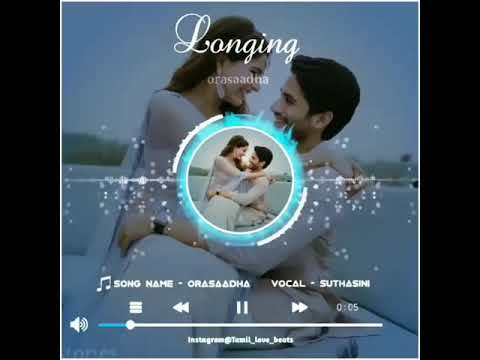Orasaadha Song In Female Voice