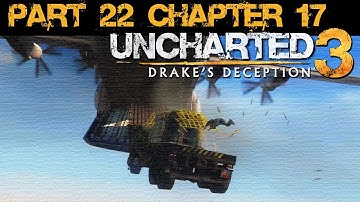 Uncharted 3 (1080p) Chapter 17 (Part 22/28) Walkthrough (No Commentary)