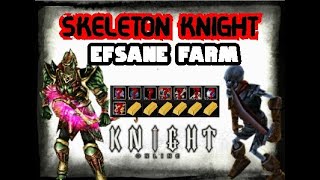 Knight Online - SKELETON KNIGHT 20 SAAT GENİE FARM 2020 [2]