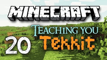 Teaching you Tekkit | Episode 20 - Sorting things out