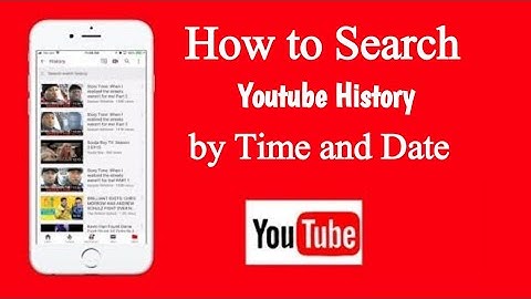 How to Search Youtube History by Date | Check Youtube History by time and date