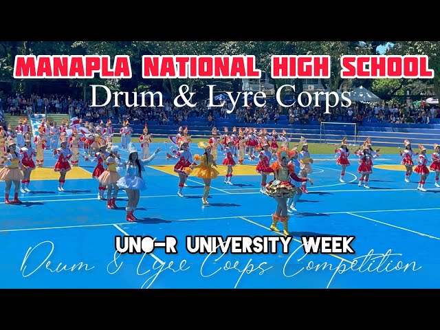 MANAPLA NATIONAL HIGH SCHOOL DRUM & LYRE CORPS | UNO-R University Week class=