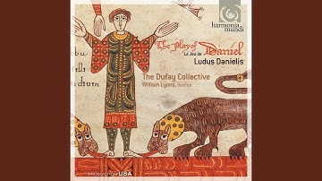 The Play of Daniel - A Medieval Drama: Part Two - Evil Counsel: Num quid, Dari; Si sprevit legem