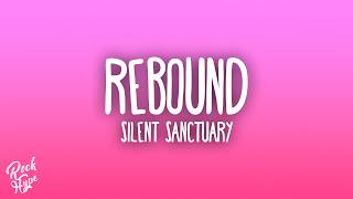 Silent Sanctuary  Rebound