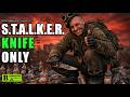 STALKER Enhanced Edition Knife-Only Challenge Run Movie