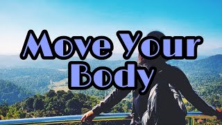 Sia - Move Your Body (Single Mix) [Lyric]