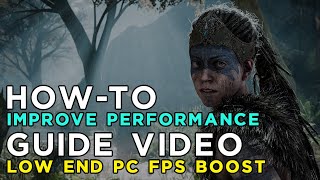 Hellblade Senua's Sacrifice - How To Fix Lag/Get More FPS and Improve Performance