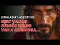 рџ ЉпёЏ Ide Vezettek Mert Istennek SzГјksГ Ge Van RГЎ Hogy MOST Halld Ezt Гњzenet IstentЕ L рџ ЉпёЏ Ide Vezettek Mert Istennek SzГјksГ Ge Van RГЎ Hogy MOST Halld Ezt Гњzenet IstentЕ L