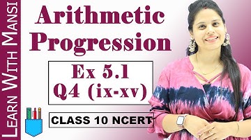 Arithmetic Progression | Ex 5.1 Q4 (ix-xv) | Chapter 5 | Class 10 Maths | NCERT