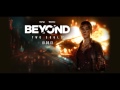 BEYOND Two Souls OST Main Theme HD BEYOND Two Souls OST Main Theme HD