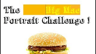 The Big Mac Portrait Challenge