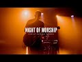 Night of Worship | Live at Gateway Church | Gateway Worship