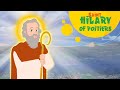 Saint Hilary of Poitiers | Stories of Saints | Episode 132
