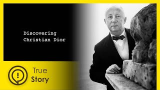 Christian Dior  Discovering Fashion  True Story Documentary Channel