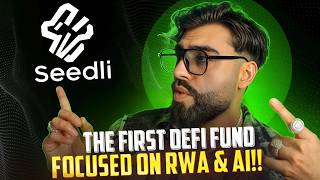 SEEDLI IS THE FIRST DEFI FUND THAT IS FOCUSED EXCLUSIVELY ON RWA AND AI IN 2026!!