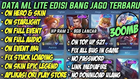 Data ML Lite Full Event 300Mb Terbaru Patch Revamp | ML Lite | Cara Mengatasi Lag & Patah Patah