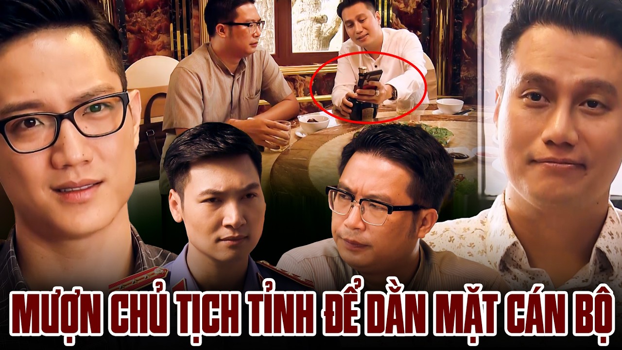 Mai Hồng Vũ trở mặt dùng tên tuổi Chủ tịch tỉnh để DẰN MẶT cán bộ ép làm theo ý mình | Sinh tử