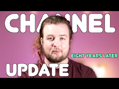 Channel Update: Eight Years Later Edition