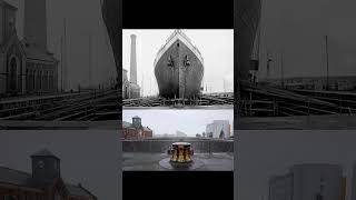 Titanic Dock Then VS Now