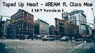 [ Lyrics   Vietsub ] Taped Up Heart - KREAM ft. Clara Mea ( SHY Version )