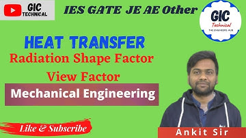 Lecture 8#  Radiation Shape Factor / View Factor in HEAT TRANSFER - Ankit Sir