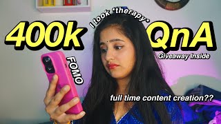 400k special QnA!! ✨ taking therapy, giving JEE?? FOMO | GIVEAWAY inside!!