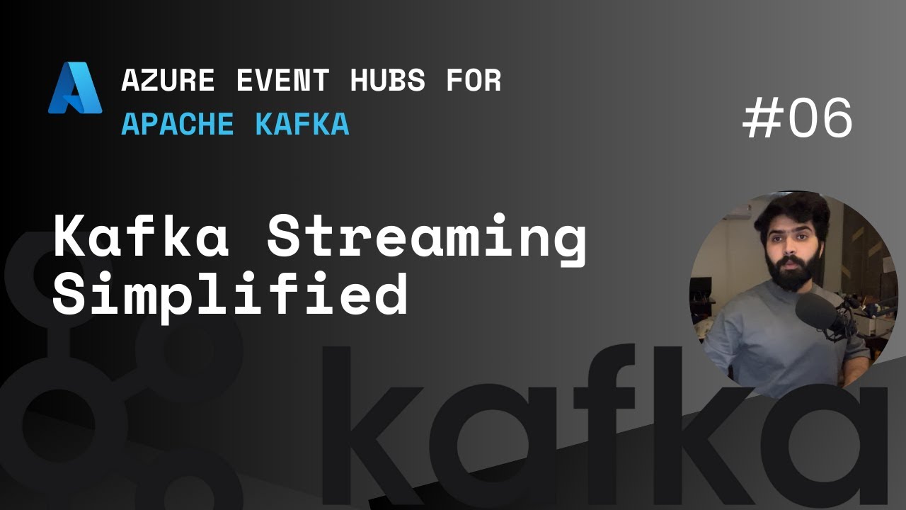 6. Stream Processing Made Easy: Azure Event Hub for Apache Kafka - YouTube