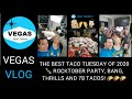 VEGAS VLOG - The Best Taco Tuesday of 2020 - Rocktober Party, Bang, Thrills and 78 Tacos
