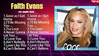 Faith Evans Greatest Hits 2024- Pop Music Mix - Top 10 Hits Of All Time