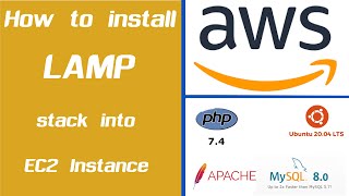 1/3 How to install LAMP stack into an EC2 server. AWS (UBUNTU 20.04)(APACHE 2)(PHP 7.4)(MYSQL 8.0)