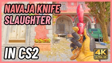 ★ CS2 Navaja Knife Slaughter | CS2 Knife In-Game Showcase [4K]
