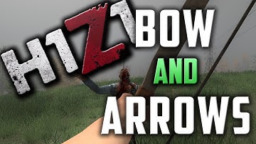 H1Z1 | How to make a Bow and Arrows (Beginner tutorial)