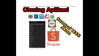 Cara Membuat banyak Akun Shopee || Cara Cloning Aplikasi Shopee dengan imei yang berbeda screenshot 4