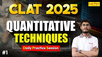 CLAT 2025 : Quantitative Techniques | Daily Practice Session | #1 | QT for CLAT