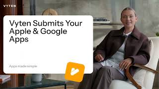 Vyten Handles App Submission &amp; Maintenance [5/6]