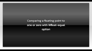 Comparing a floating point to one or zero with Wfloat-equal option