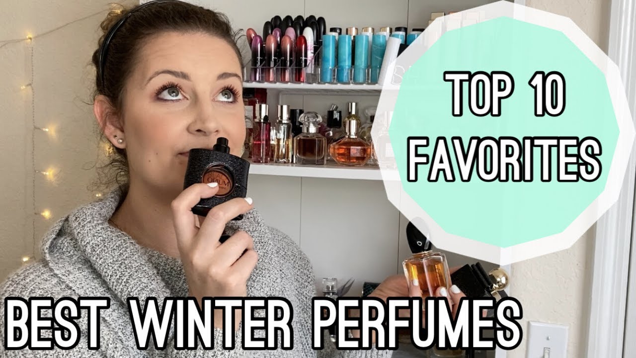 TOP 10 WINTER PERFUMES! FAVORITE PERFUMES TO WEAR DURING THE WINTER