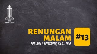 Pdt. Billy Kristanto - Renungan Malam #13 (Kisah Para Rasul 1:12-14) - GRII KG