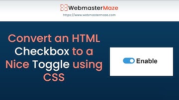 Convert an HTML Checkbox to a Nice Toggle using CSS