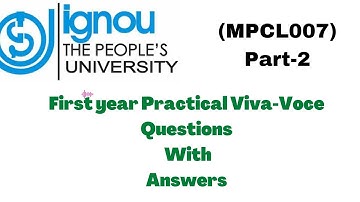 MPCL007 Practical Viva-voce Questions with answers