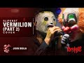 VERMILION PT. 2  (Slipknot Halloween Tribute 2018 by Project TONKPILS ft. John Borja on vocals)